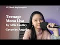 LIVE Cover of Teenage Mona Lisa-Alfie Castley | by Angelia