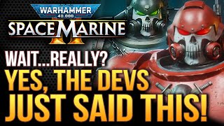 Warhammer 40K Space Marine 2 - Yes, The Devs Just Said THIS! Opening Up Classes \u0026 Critical Updates