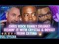 Chris Rock Family Drama? Dishin' it with Crystal & Devale from Zatima 🔥Episode 038 S13 - 10/30/24