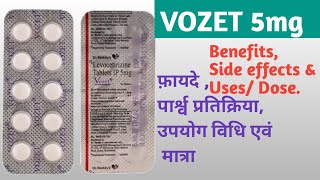 Levocetirizine 5 mg  tablets, Vozet 5mg|| benefits| side effects | uses/ dose