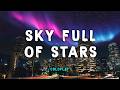 A Sky Full of Stars - Coldplay  | Lyric Video | Lirik Indonesia