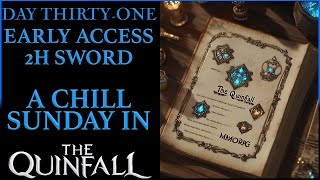 The Quinfall MMORPG ► Early Access Day Thirty-One | Chilling Like A Villain On Sunday (Q\u0026A, Grind)