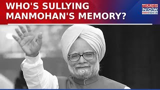 Government's 'Factsheet' On Manmohan Singh Memorial Controversy, Who's Sullying Manmohan's Memory?