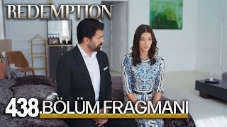 Redemption Episode 438 l Esaret 438. Bölüm Fragmanı l Sevgiyle Yol Al!