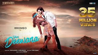 Rromeo - Song Deewana - Tera Fitoor Chapter - 2 -   Official Music Video Series #rromeo