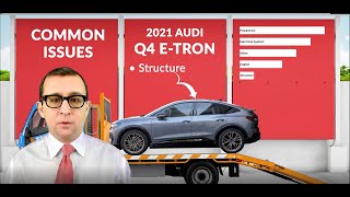 2021 Audi e-tron Problems, Issues & Complaints