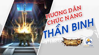 ĐẠI CHIẾN TAM QUỐC - Hướng dẫn toàn bộ về THẦN BINH trong 10 phút