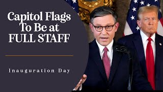 Flags at Full Staff on Inauguration Day