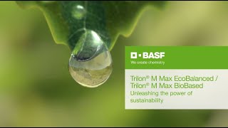 Trilon® M Max EcoBalanced / Trilon® M Max BioBased  – Unleashing the power of sustainability