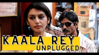 Kaala Rey Unplugged Song Sneha Khanwalkar| Gangs of Wasseypur 2