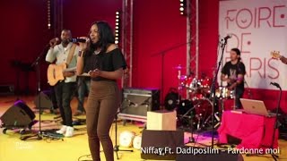 Niffay Ft. Dadiposlim - Pardonne moi - Live Foire de Paris