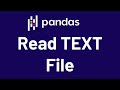 How to read TEXT file in Python Jupyter Notebook | Pandas