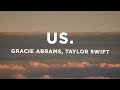 Gracie Abrams - us. (Lyrics) ft. Taylor Swift