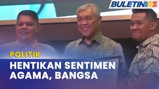 POLITIK | Tiada Kompromi Pihak Cetus Sentimen Agama Dan Bangsa