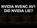 Nvidia claims their AV1 encoder is the best - What's the truth?