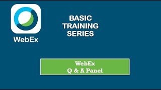 WebEx Training: Q & A Panel