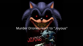 Murder Drones react to Joyous|Insido's Nightmare|Pt.1 (Reaction)|Pt.2 (Desc)|Sonic.EXE.-.Fanatic