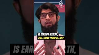 Is earning wealth a blessing and a bounty from Allah SWT? #wealth #abuhurairacenter #coachzubair