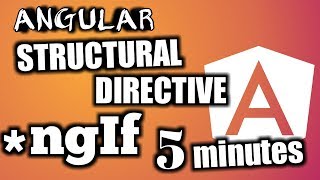 Angular Tutorial: Master in Ng-If Structural Directives in 5 minutes