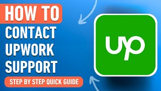 How to Contact Upwork Support (Easy Tutorial)
