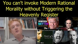 You can't invoke Modern Rational Morality without Triggering the Heavenly Register