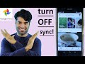 How to turn OFF Google Photos sync