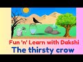 Learn The thirsty crow story | Learn thirsty crow story in English | #funnlearnwithdakshi #crowstory