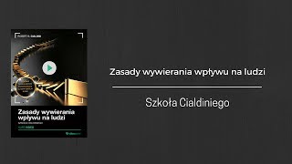 Zasady wywierania wpływu na ludzi. Szkoła Cialdiniego. Kurs video | videopoint.pl