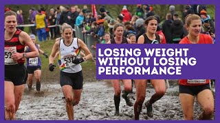 How to lose weight without losing performance for running, cycling and triathlon