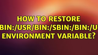 Ubuntu: How to restore $PATH environment variable?