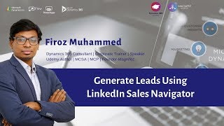 Generate leads Using LinkedIn Sales navigator |  Sales Navigator for Dynamics 365