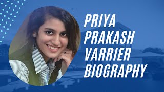 Priya Prakash Varrier | Indian Actress | Life Story | Biography