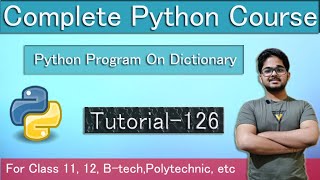 Python Program On Dictionary | Python Tutorials In Hindi | Tutorial 126