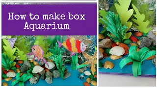 Shoe Box Aquarium | Aquarium for School Project I How to make Fish Aquarium using box