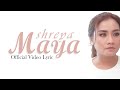 Shreya Maya - Dengarlah [Official Video Lyric]