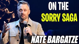 Apology Absurdity -  Nate Bargatze's Rib-Tickling Riff on the Sorry Saga