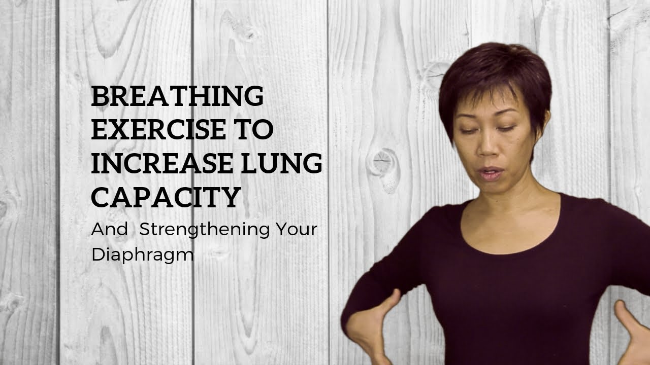 Breathing Exercise To Increase Lung Capacity And Strengthening The ...