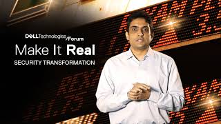 Security Transformation at #DellTechForum 2018 #IndiaMakeItReal