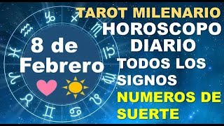 HOROSCOPO DE HOY 8 FEBRERO 2025 Y NUMEROS DE LA SUERTE - TAROT MILENARIO