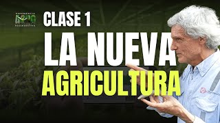 Clase 1 (10/02): La Nueva Agricultura