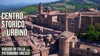 Viaggio in Italia nel Patrimonio Unesco: centro storico di Urbino