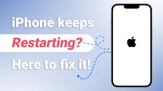 🔥[2024 Update] Fix iPhone Keeps Restarting Again & Again Problem