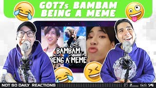 NSD REACT | GOT7 BamBam Being a Meme