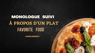 Parler de Son Plat Préféré | DELF A2 Production Orale | Monologue Suivi |