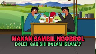 Makan Sambil Ngobrol - Apakah Boleh Dalam Islam