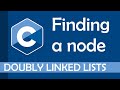 Finding a node in a doubly linked list