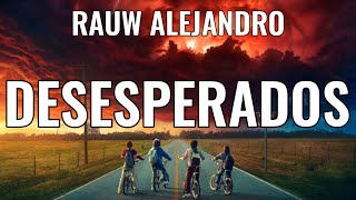 Desesperados - Rauw Alejandro, Chencho Corleone/Shakira, Tainy, Anuel AA, Sech