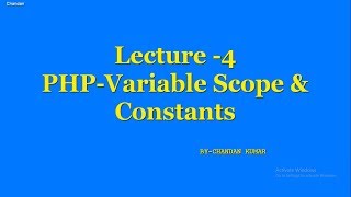 Lecture-4 PHP Variable Scope & Constants