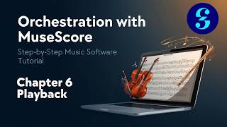 MuseScore Basics Course | Ch. 6 - Playback