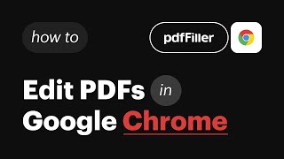 pdfFiller Google Chrome Extension